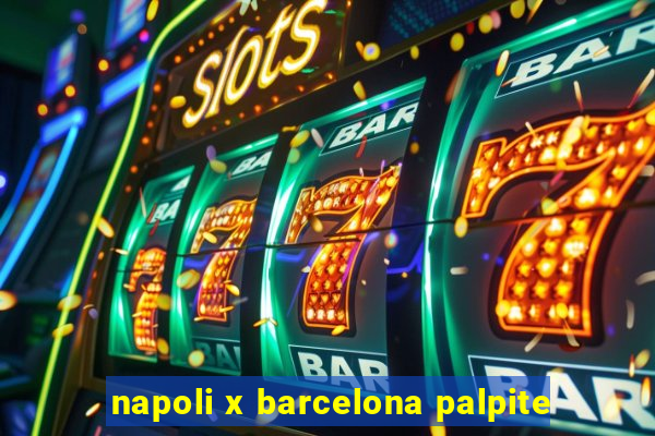 napoli x barcelona palpite